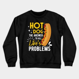 Hot Dog Lover - Wiener Frankfurter Frank Vienna Sausage Bun Crewneck Sweatshirt